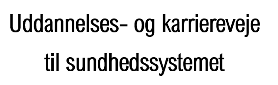 Uddannelses- og karriereveje til sundhedssystemet