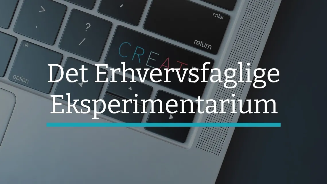 Det Erhvervsfaglige Eksperimentarium